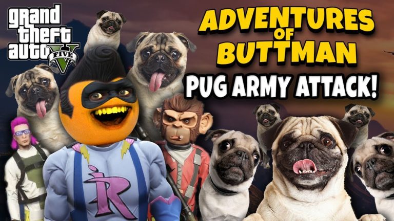 Adventures of Buttman #30: Pug Army Attack! (Annoying Orange GTA V)