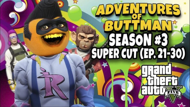 Adventures of Buttman Season 3 Supercut! [Eps 21 – 30] (Annoying Orange GTA V)